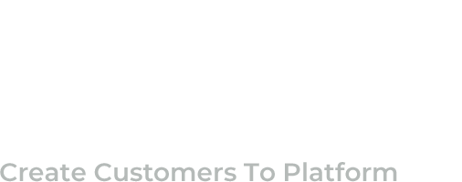 顧客を創造するプラットフォームへ Create Customers To Platform